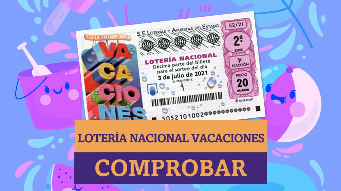 Sorteo Extraordinario Lotería Nacional de Vacaciones | Comprobar resultados de hoy, sábado 3 de julio de 2021 Sorteo Extraordinario Lotería Nacional de Vacaciones | Comprobar resultados de hoy, sábado 3 de julio de 2021