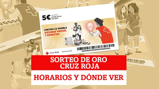 Horario y dónde ver el Sorteo de Oro de Cruz Roja Horario y dónde ver el Sorteo de Oro de Cruz Roja