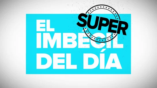 ¿Quién quieres que gane el Súper Imbécil del Año? Vota en el Sextómetro de Aruser@s ¿Quién quieres que gane el Súper Imbécil del Año? Vota en el Sextómetro de Aruser@s