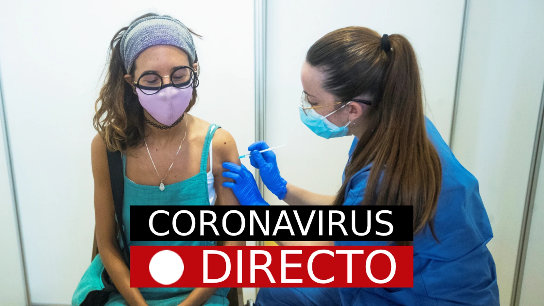 Nuevas restricciones y medidas por coronavirus, hoy: Vacuna de Covid-19 en España