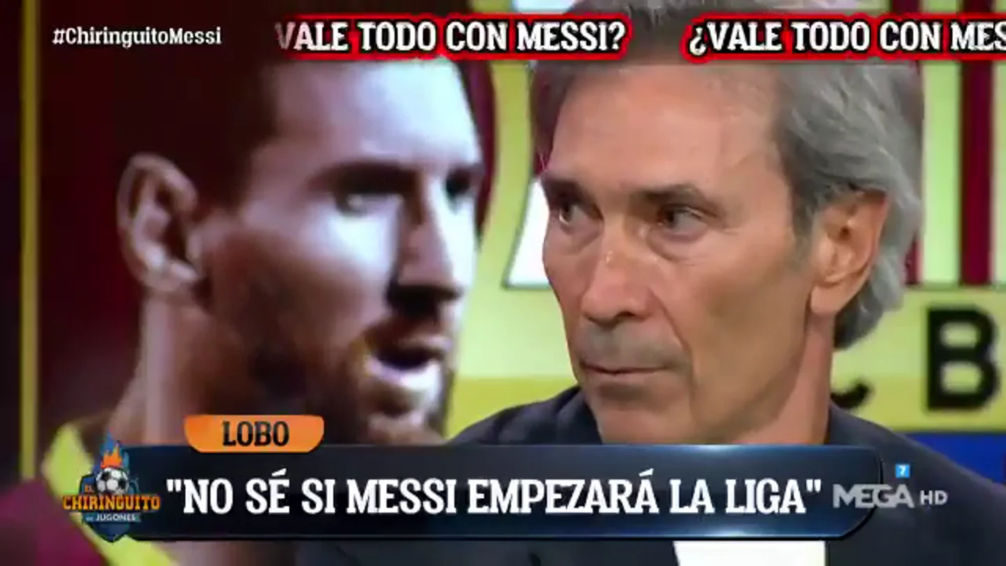 Lobo Carrasco: "Es posible que Messi no empiece LaLiga con el Barça" Lobo Carrasco: "Es posible que Messi no empiece LaLiga con el Barça"