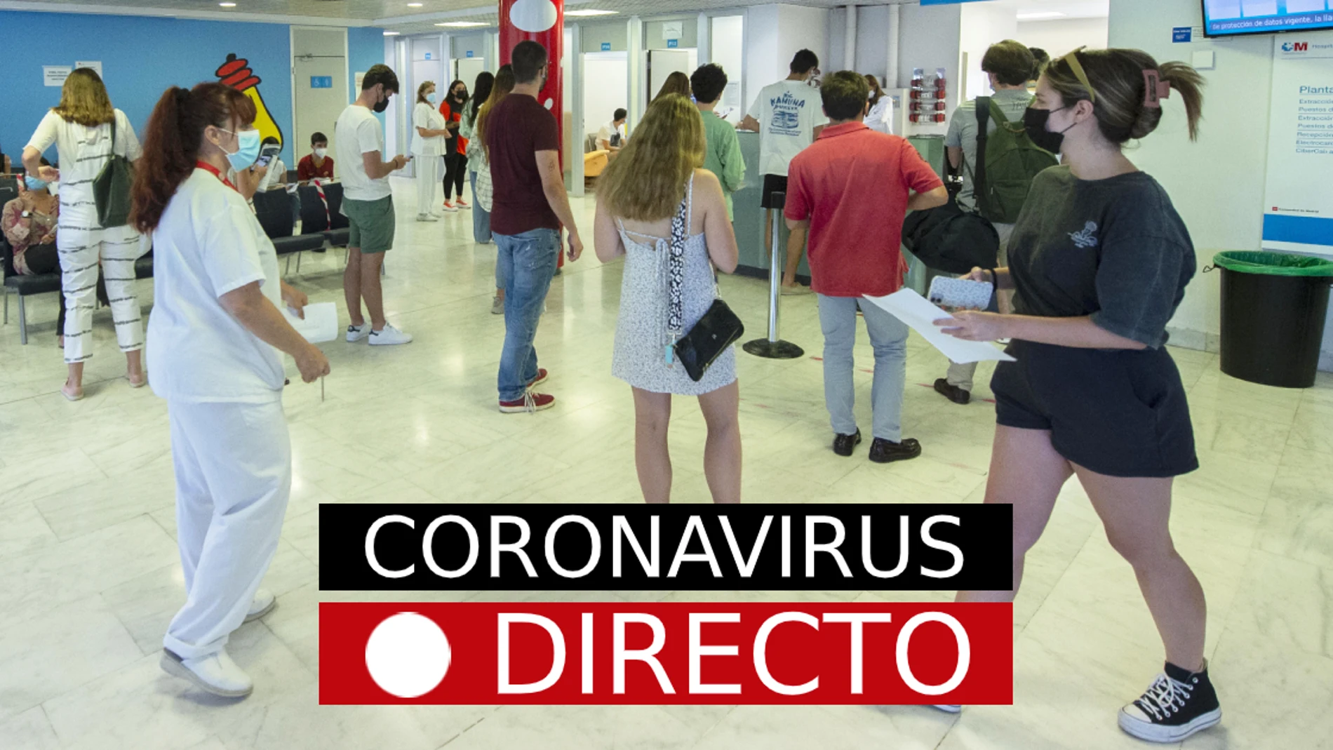Última hora de coronavirus en España: vacuna de Covid-19, restricciones y certificado, hoy