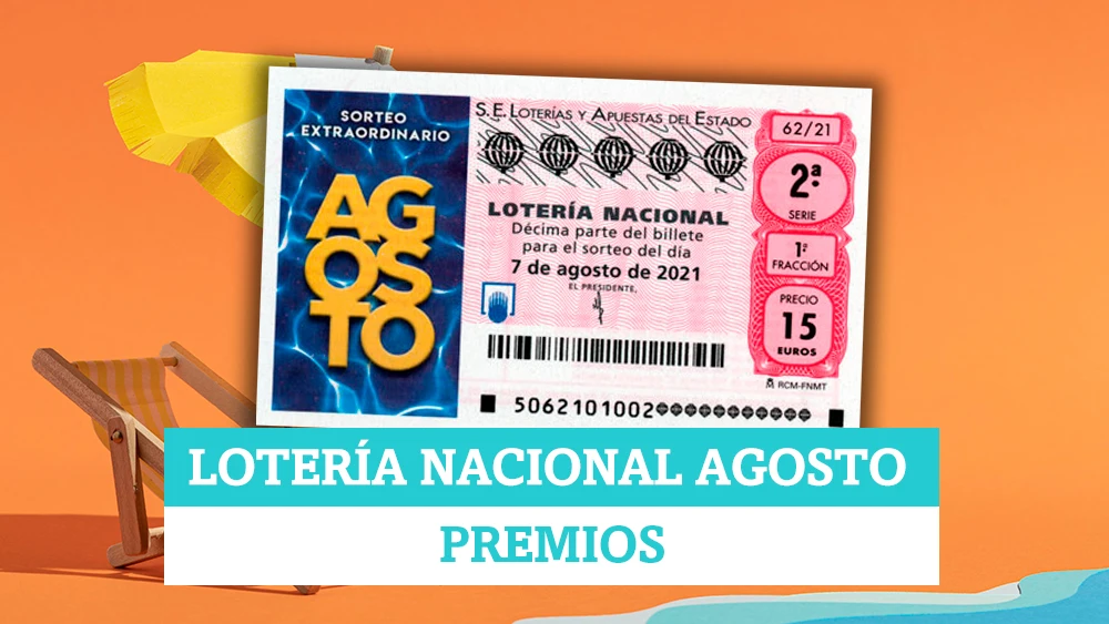 ¿Qué premios reparte el Sorteo Extraordinario de Lotería Nacional de Agosto?