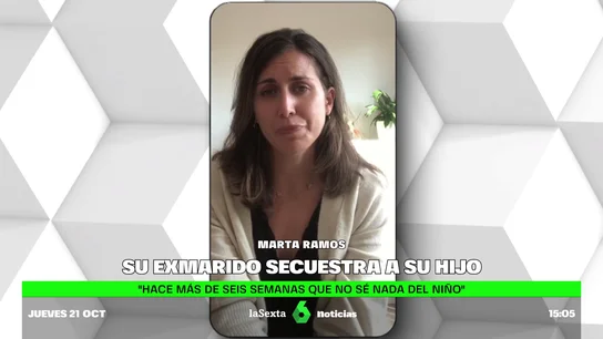 La desesperada denuncia de una madre tras seis semanas buscando a su hijo, secuestrado por su padre: "Está ilocalizable" La desesperada denuncia de una madre tras seis semanas buscando a su hijo, secuestrado por su padre: "Está ilocalizable"
