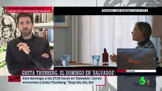 Las dificultades de Gonzo para conseguir la entrevista a Greta Thunberg en Salvados Las dificultades de Gonzo para conseguir la entrevista a Greta Thunberg en Salvados