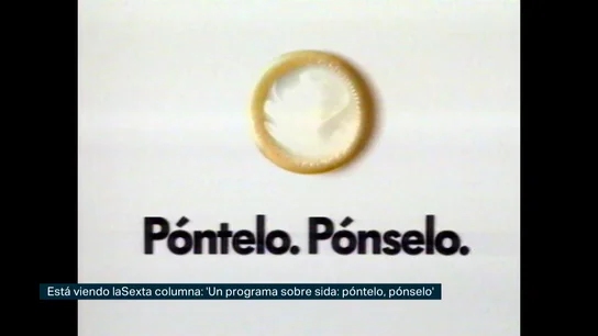 Póntelo, pónselo: el mensaje para fomentar el uso del condón y plantar cara al sida que forma parte de nuestra cultura Póntelo, pónselo: el mensaje para fomentar el uso del condón y plantar cara al sida que forma parte de nuestra cultura