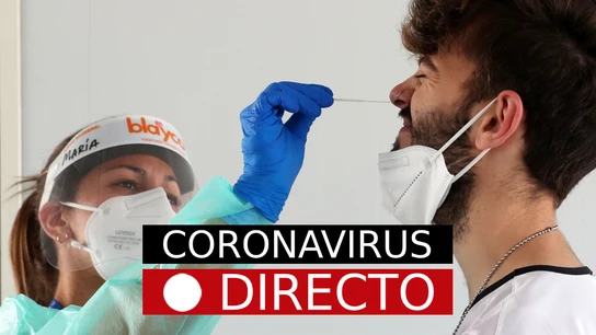 Coronavirus Última Hora, hoy: noticias en España y el mundo, en directo Coronavirus Última Hora, hoy: noticias en España y el mundo, en directo