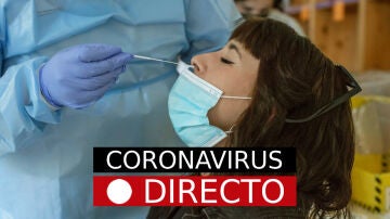 Noticias de última hora, hoy: Coronavirus en España y el mundo, en directo​