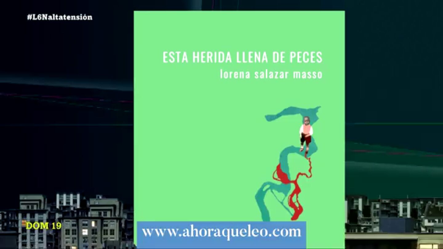 Recomendación de 'Esta herida llena de peces' en laSexta Noche Recomendación de 'Esta herida llena de peces' en laSexta Noche