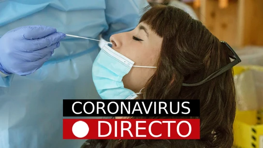 Última Hora Coronavirus, hoy: Noticias en España y el mundo, en directo Última Hora Coronavirus, hoy: Noticias en España y el mundo, en directo
