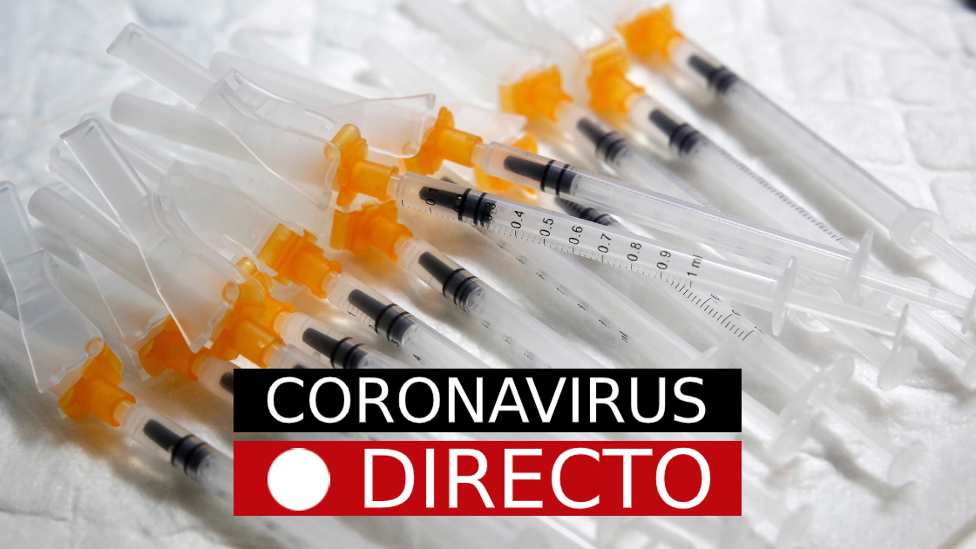 Noticias de Coronavirus, hoy: Última hora en España y el mundo, en directo