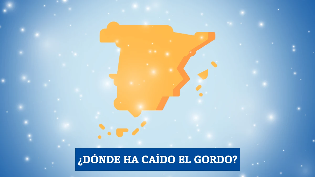 ¿Dónde ha caído la Lotería de Navidad? Comprueba en el mapa los lugares en los que ha tocado el Gordo, segundo y tercer premio