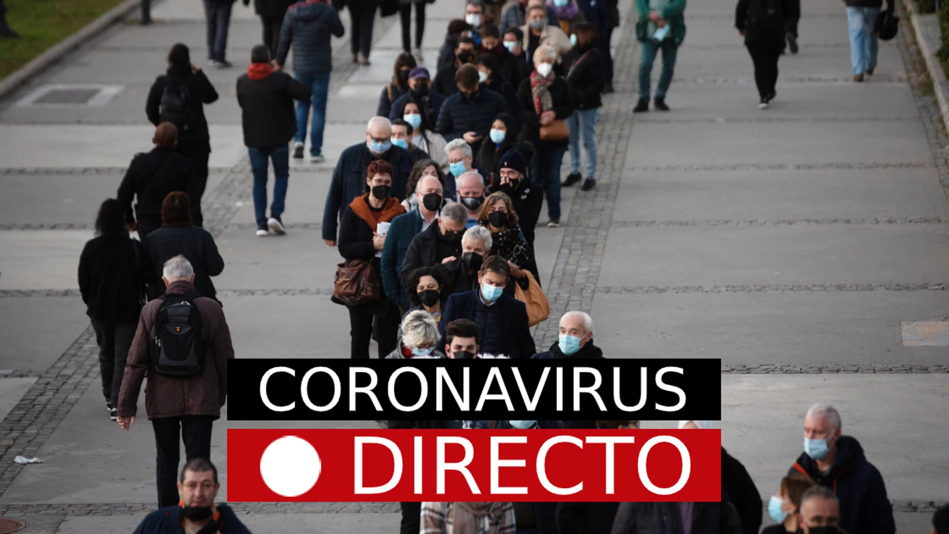 Coronavirus Noticias de Última Hora, hoy: España y el mundo, en directo