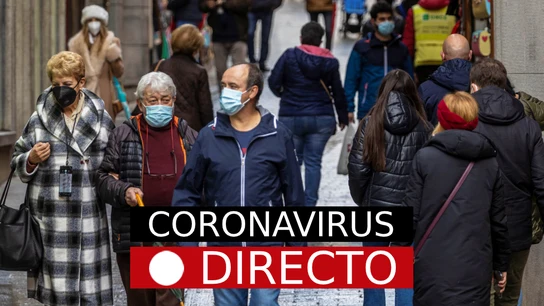 Coronavirus en España y el mundo, hoy: Noticias de última hora, en directo Coronavirus en España y el mundo, hoy: Noticias de última hora, en directo