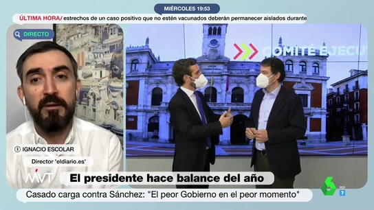 El análisis de Ignacio Escolar sobre la "pelea" de Casado y Ayuso: "Solo acabará con uno de los dos políticamente muerto" El análisis de Ignacio Escolar sobre la "pelea" de Casado y Ayuso: "Solo acabará con uno de los dos políticamente muerto"