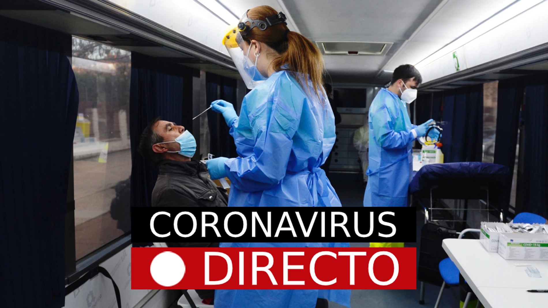 Noticias de COVID en España, hoy: Última hora del coronavirus​, en directo