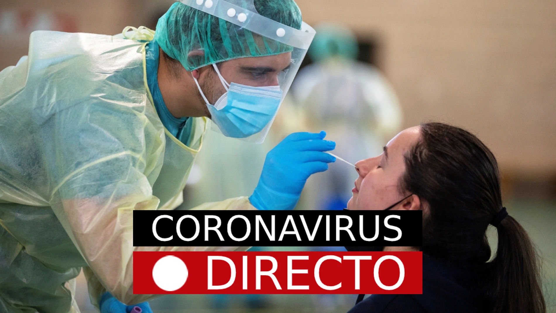 Noticias de Coronavirus en España, hoy: Última hora de COVID-19 y Ómicron, en directo
