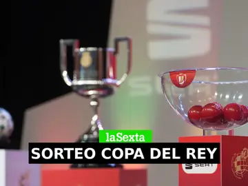 Sorteo Copa del Rey 2023: Emparejamientos y fechas en cuartos