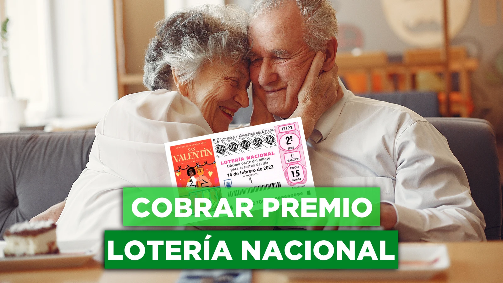 Cómo y dónde cobrar los premios de la Lotería de San Valentín