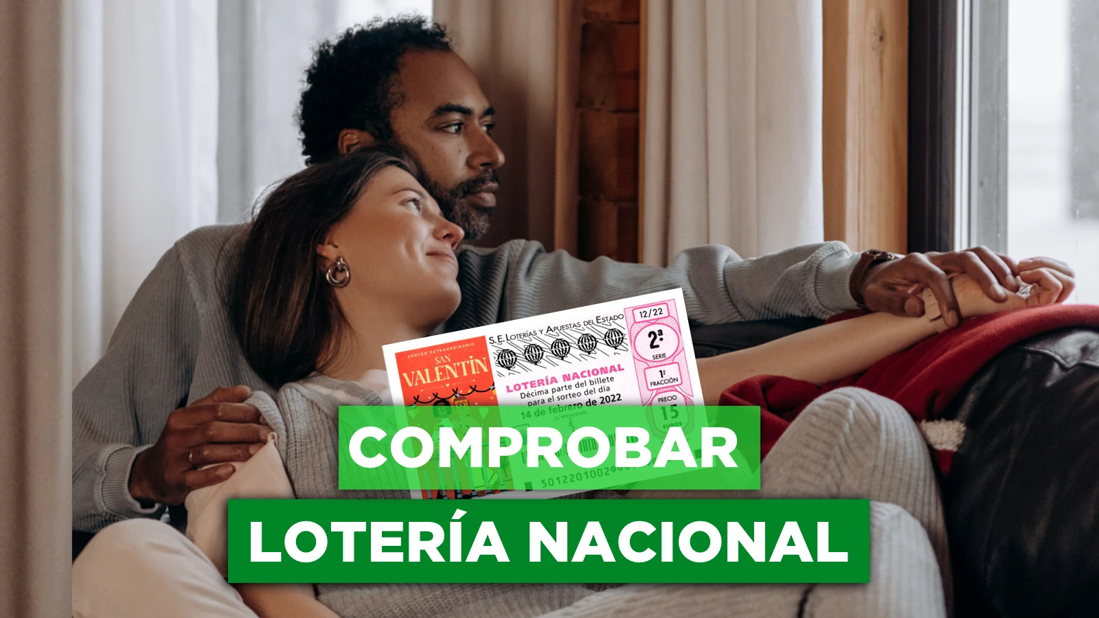 Comprobar Lotería Nacional | Sorteo Extraordinario de San Valentín 2022