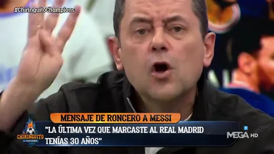 Tomás Roncero 'calienta' a Leo Messi: "Durante cuatro años has fracasado contra nosotros" Tomás Roncero 'calienta' a Leo Messi: "Durante cuatro años has fracasado contra nosotros"