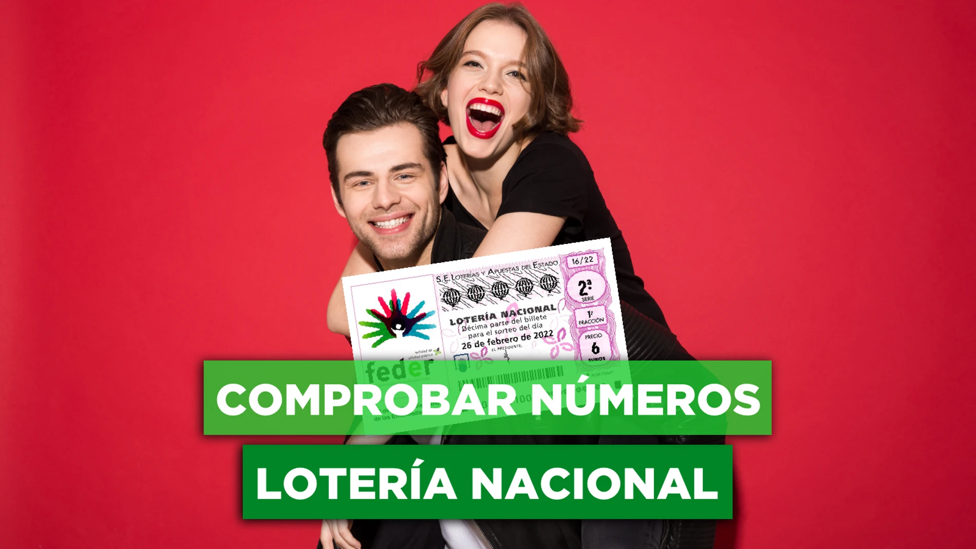 Lotería Nacional hoy | Comprobar resultados del sábado 26 de febrero de 2022