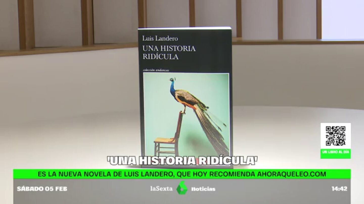 'Una historia ridícula', de Luis Landero', en Sexta Noticias 'Una historia ridícula', de Luis Landero', en Sexta Noticias