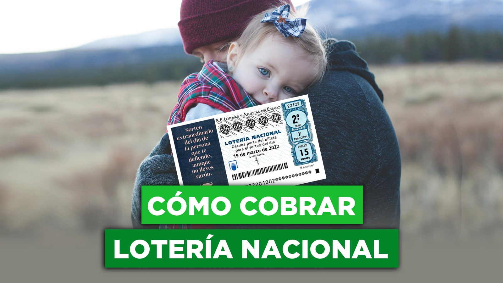 ¿Cómo puedo cobrar mi premio de la Lotería Nacional del Día del Padre?