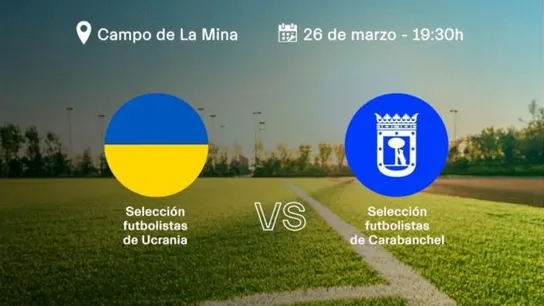 'Carabanchel juega por Ucrania' 'Carabanchel juega por Ucrania'