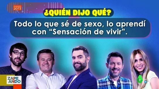 "Todo lo que sé de sexo lo aprendí con 'Sensación de vivir'": ¿quién está detrás de estas frases de Zapeando? "Todo lo que sé de sexo lo aprendí con 'Sensación de vivir'": ¿quién está detrás de estas frases de Zapeando?