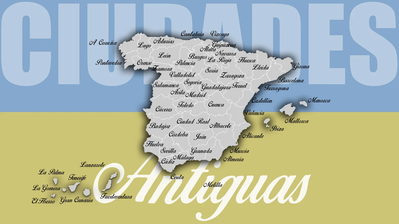 La ciudad m&aacute;s antigua de cada provincia de Espa&ntilde;a