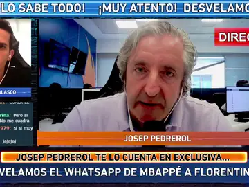 Josep Pedrerol desvela en exclusiva el mensaje de Whatsapp de Mbappé a Florentino Pérez: &quot;Le comunico que he decidido quedarme en el PSG&quot;