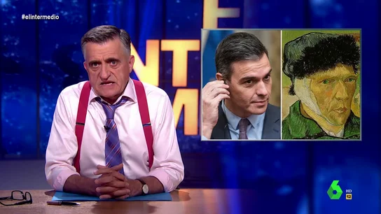 Wyoming analiza a Sánchez, el "Van Gogh de la geopolítica": "Puede que acabe sin oreja, pero de los tirones de la oposición" Wyoming analiza a Sánchez, el "Van Gogh de la geopolítica": "Puede que acabe sin oreja, pero de los tirones de la oposición"