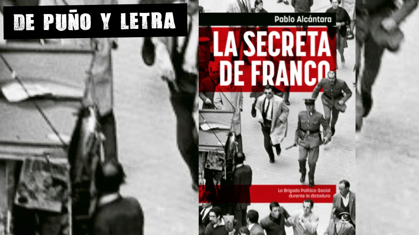 La secreta de Franco, de Pablo Alcántara La secreta de Franco, de Pablo Alcántara