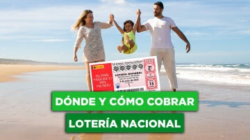 Lotería Nacional Extraordinario Julio: dónde y cómo cobrar