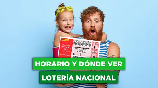 Lotería Nacional Extraordinario Julio: dónde ver en directo y horario Lotería Nacional Extraordinario Julio: dónde ver en directo y horario