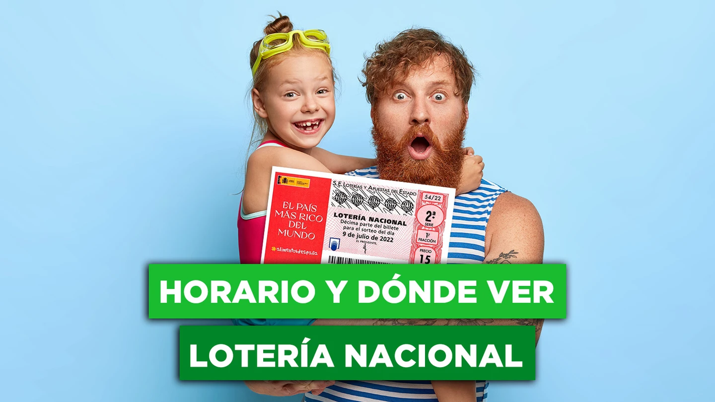 Lotería Nacional Extraordinario Julio: dónde ver en directo y horario Lotería Nacional Extraordinario Julio: dónde ver en directo y horario