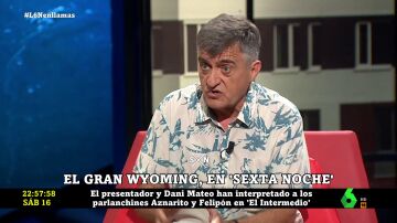 El Gran Wyoming confiesa su papel en El Intermedio: "No pego ni sello"