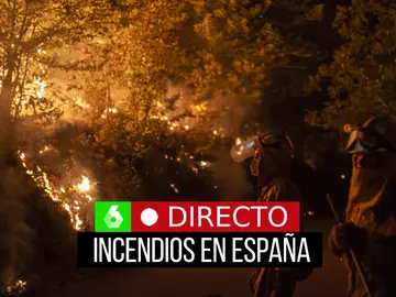 La última hora de los incendios en España, en directo