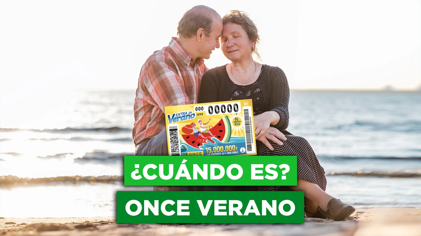 ¿Cuándo es el ONCE Extra de Verano 2022? ¿Cuándo es el ONCE Extra de Verano 2022?