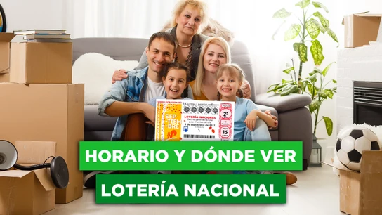 Horario de la Lotería Nacional Extraordinaria de Septiembre y dónde verlo Horario de la Lotería Nacional Extraordinaria de Septiembre y dónde verlo