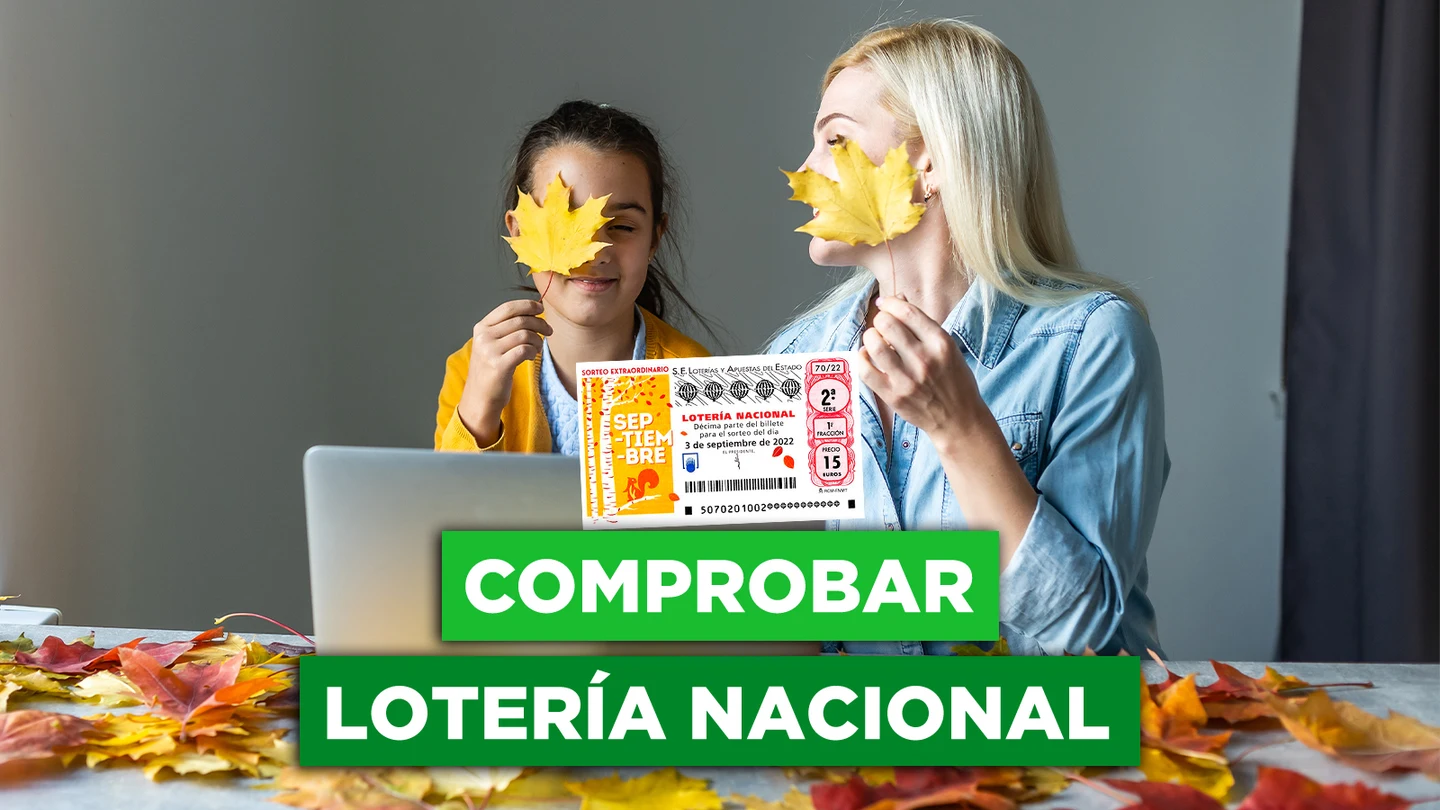 Comprobar Lotería Nacional de Septiembre: resultado del Sorteo Extraordinario del sábado 3 de septiembre de 2022 Comprobar Lotería Nacional de Septiembre: resultado del Sorteo Extraordinario del sábado 3 de septiembre de 2022