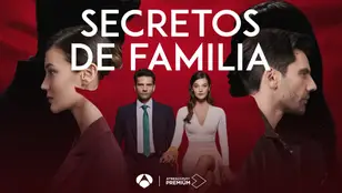 Cartel oficial de 'Secretos de familia', el nuevo éxito internacional del prime time de Antena 3.