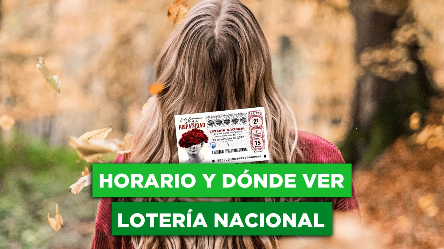 A qu&eacute; hora es el Sorteo Extraordinario de Loter&iacute;a Nacional del D&iacute;a de la Hispanidad