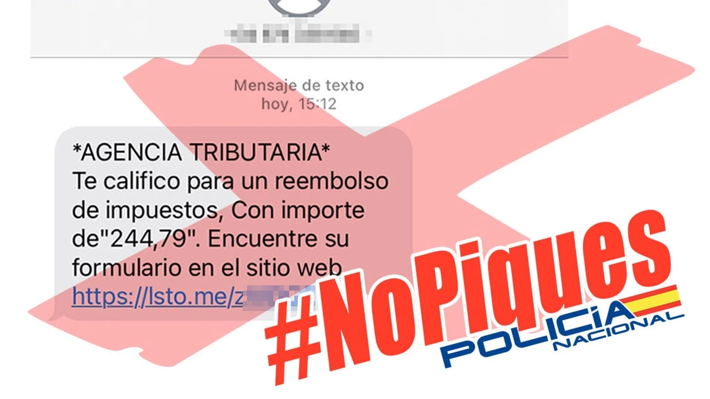 La Policía Nacional alerta de una nueva estafa: cuidado si recibes este mensaje de la Agencia Tributaria La Policía Nacional alerta de una nueva estafa: cuidado si recibes este mensaje de la Agencia Tributaria