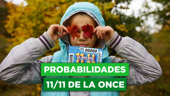 11 del 11 de la ONCE: estas son las probabilidades de hacerse con un premio 11 del 11 de la ONCE: estas son las probabilidades de hacerse con un premio