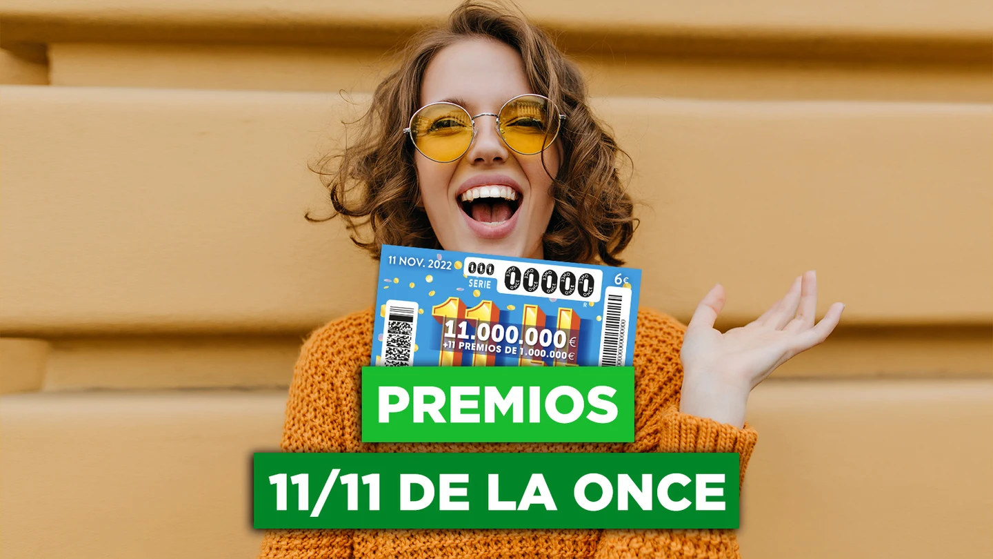 ONCE: ¿qué premios reparte el sorteo extraordinario del 11 del 11? ONCE: ¿qué premios reparte el sorteo extraordinario del 11 del 11?