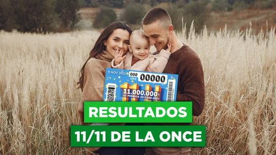 Sorteo 11 del 11 de la ONCE, en directo | Comprueba el resultado de los premios Sorteo 11 del 11 de la ONCE
