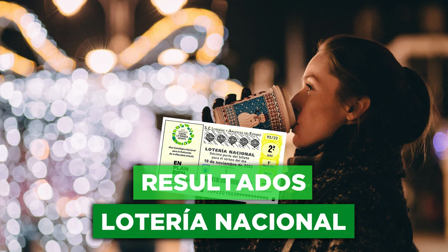 Lotería Nacional hoy, sorteo en directo | Comprueba el resultado de este sábado 19 de noviembre Lotería Nacional hoy, sorteo en directo | Comprueba el resultado de este sábado 19 de noviembre
