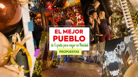 Propuestas al mejor pueblo de España para viajar en Navidad Propuestas al mejor pueblo de España para viajar en Navidad